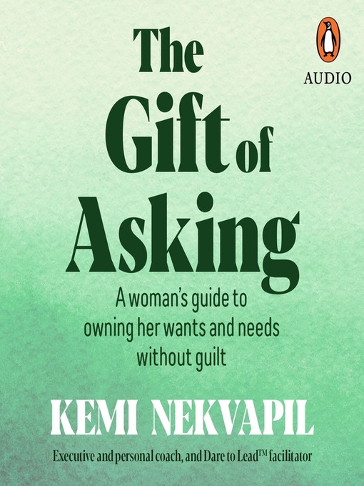 Title details for The Gift of Asking by Kemi Nekvapil - Available